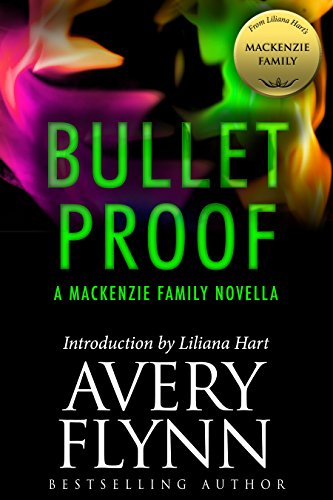 Bullet Proof: A MacKenzie Family Novella (The MacKenzie Family) - Click to Buy