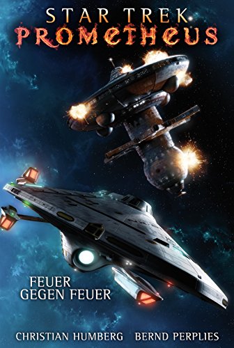 Star Trek - Prometheus 1: Feuer gegen Feuer (German Edition) - Click to Buy