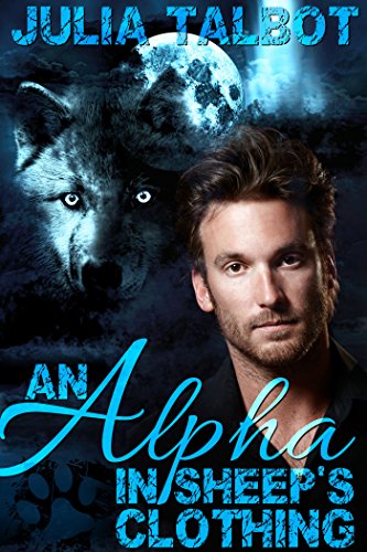 An Alpha in Sheep's Clothing (Alpha Tales Book 1) (English Edition) - Click to Buy