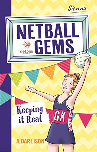 Netball Gems 6: Keeping it Real - Click to Buy