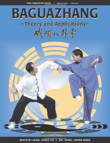 Baguazhang: Theory and Applications by Yang Jwing-Ming (2008-08-29) - Click to Buy