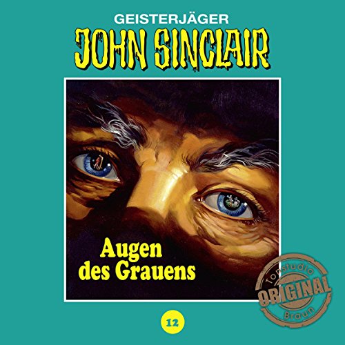 Augen des Grauens: John Sinclair - Tonstudio Braun Klassiker 12