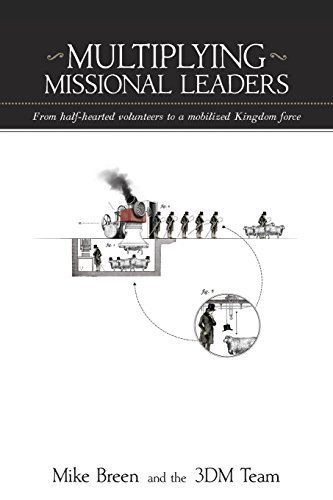 Multiplying Missional Leaders by Mike Breen (2014-10-08) - Click to Buy