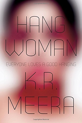 Hangwoman by K. R. Meera (2014-05-01) - Click to Buy