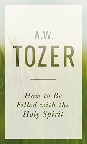 How to Be Filled with the Holy Spirit - Click to Buy