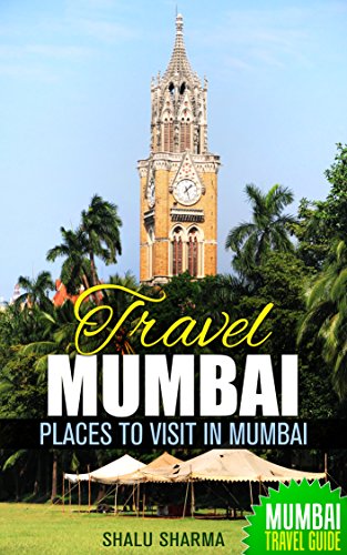 Travel Mumbai: Places to Visit in Mumbai: Mumbai Travel Guide - Click to Buy