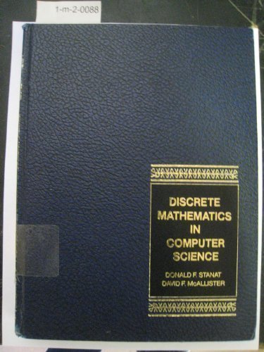 Discrete Mathematics in Computer Science by Donald F. Stanat (1977-03-01)