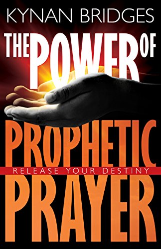 The Power of Prophetic Prayer: Release Your Destiny (English Edition) - Click to Buy