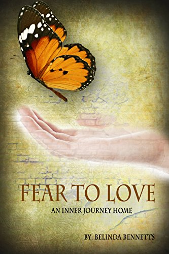 Fear to Love: An Inner Journey Home - Click to Buy