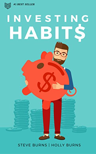Investing Habits: A Beginner's Guide to Growing Stock Market Wealth - Click to Buy