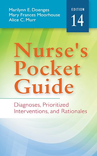 Nurse's Pocket Guide Diagnoses, Prioritized Interventions, and Rationales (Nurses Pocket Guide)