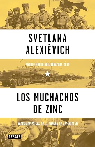 Los muchachos de zinc: Voces soviéticas de la guerra de Afganistán (Spanish Edition) - Click to Buy