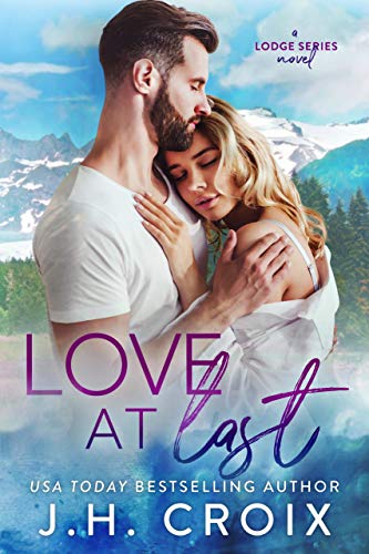 Love at Last (The Lodge Series Novels Book 2) - Click to Buy