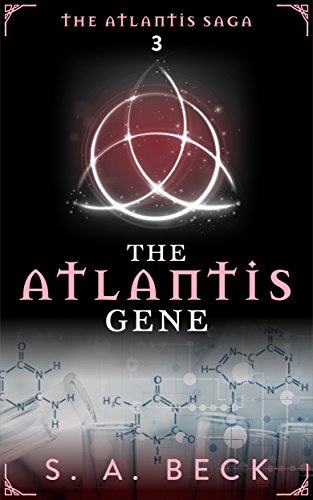 The Atlantis Gene (The Atlantis Saga Book 3) - Click to Buy