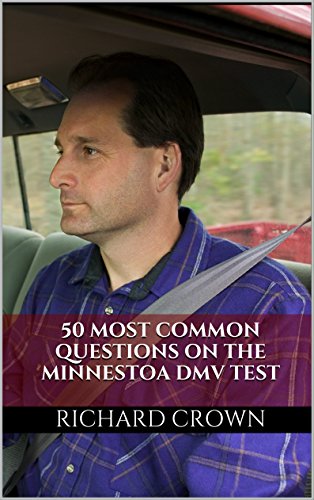 Pass Your Minnesota DMV Test Guaranteed! 50 Real Test Questions! Minnesota DMV Practice Test Questions - Click to Buy