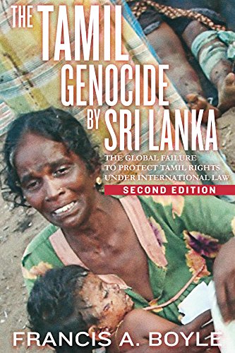 The Tamil Genocide by Sri Lanka: The Global Failure to Protect Tamil Rights Under International Law - Click to Buy
