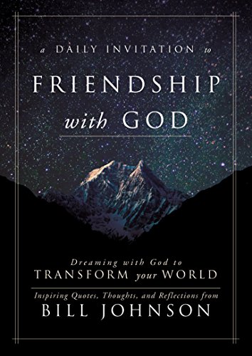 A Daily Invitation to Friendship with God: Dreaming With God to Transform Your World - Click to Buy