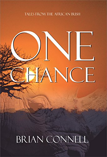 One Chance: Tales from the African bush - Click to Buy