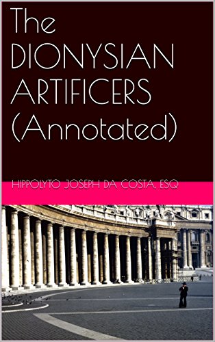 The DIONYSIAN ARTIFICERS (Annotated)