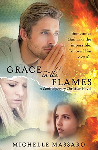 Grace in the Flames (Grace Series (3 book series) 1) - Click to Buy