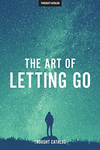 The Art Of Letting Go - Click to Buy