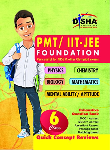 PMT/ IIT-JEE Foundation for Class 6 (Science/ Maths/ Mental Ability) 2nd Edition - Click to Buy