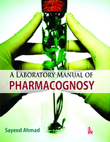 A Laboratory Manual of Pharmacognosy - Click to Buy