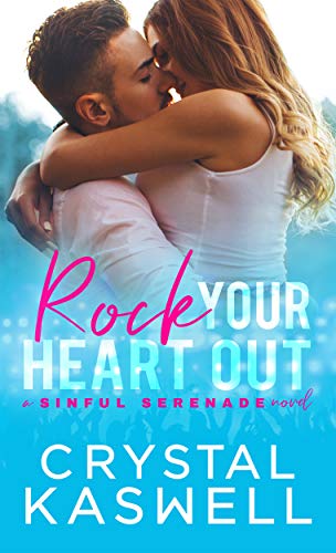 Rock Your Heart Out (Sinful Serenade) - Click to Buy