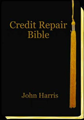 Credit Repair Bible: Credit Rating and Repair Book - Click to Buy
