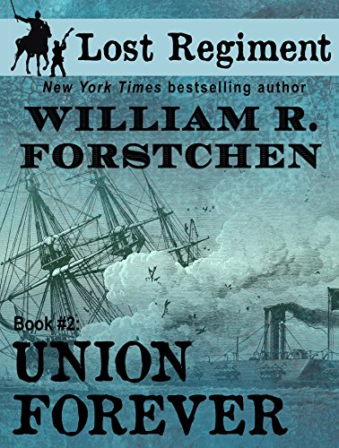 Union Forever (The Lost Regiment series Book 2) - Click to Buy