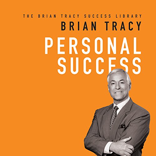Personal Success: The Brian Tracy Success Library