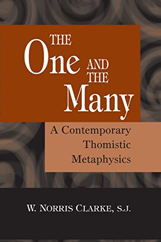 The One and the Many: A Contemporary Thomistic Metaphysics - Click to Buy