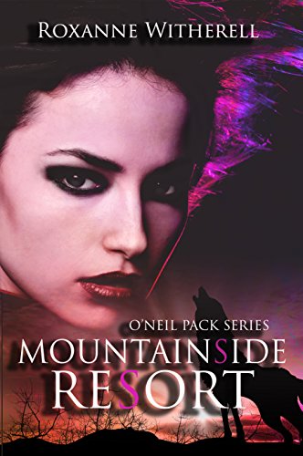 Mountainside Resort (O'Neil Pack Series Book 1) - Click to Buy