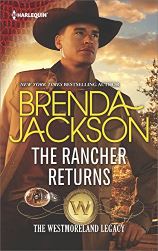 The Rancher Returns: A Dramatic Western Romance (The Westmoreland Legacy Book 1) - Click to Buy
