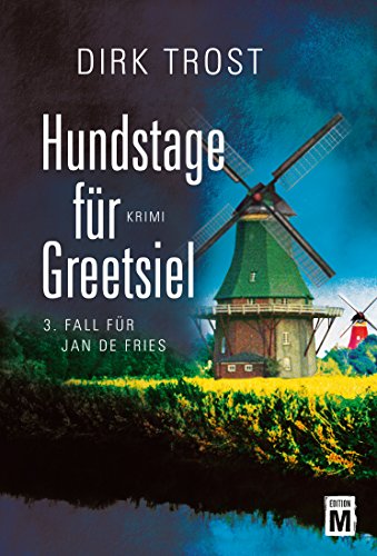 Hundstage für Greetsiel (Jan de Fries 3) (German Edition) - Click to Buy