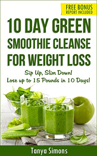 10 Day Green Smoothie Cleanse: Sip Up, Slim Down ! Lose upto 15 Lbs in 10 Days!: 100 Delicious Weight Loss Green Smoothies+ 10 Days Diet Plan to lose weight fast (English Edition) - Click to Buy