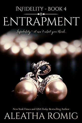 Entrapment (Infidelity Book 4) - Click to Buy