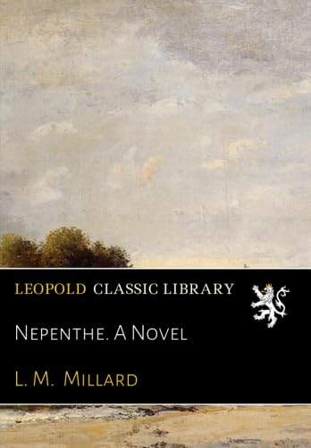 Nepenthe. A Novel - Click to Buy