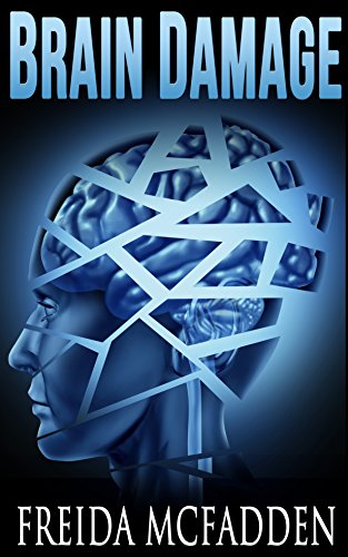 Brain Damage: A twisted psychological thriller that will keep you guessing - Click to Buy