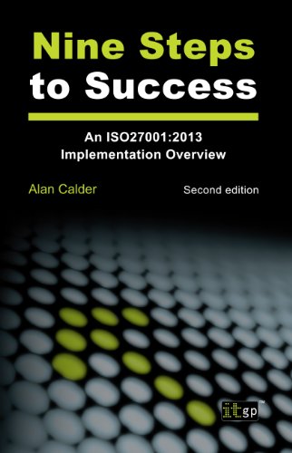 Nine Steps to Success - An ISO 27001 Implementation Overview - Click to Buy