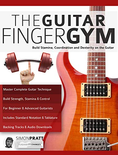The Guitar Finger-Gym: Build Stamina, Coordination, Dexterity and Speed on the Guitar (Learn Rock Guitar Technique) - Click to Buy