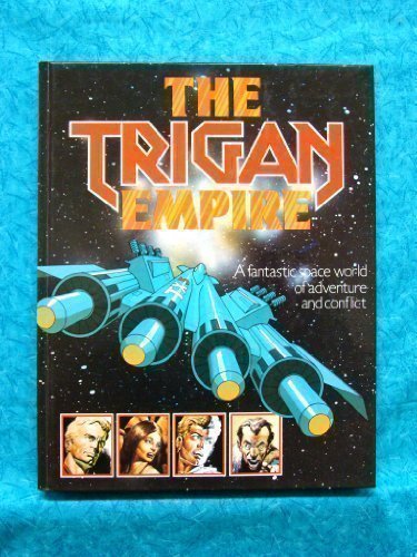 The Trigan Empire by I.P.C. Magazines Limited (1978-05-03) - Click to Buy
