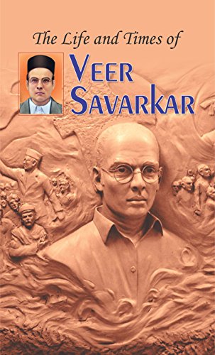 The Life and Times of Veer Savarkar: A.K. Gandhi's Comprehensive Biography - Click to Buy