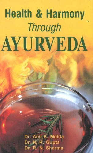 Health & Harmony Through Ayurveda by A. k. Mehta (2002-06-30) - Click to Buy
