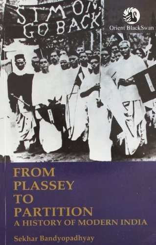 From Plassey to Partition: A History of Modern India by Sekhar Bandyopadhyay (2004-01-01) - Click to Buy