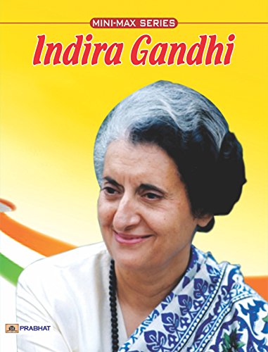 Indira Gandhi: A Glimpse into the Life of India's Iron Lady by Manish (Famous Biographies for Children)