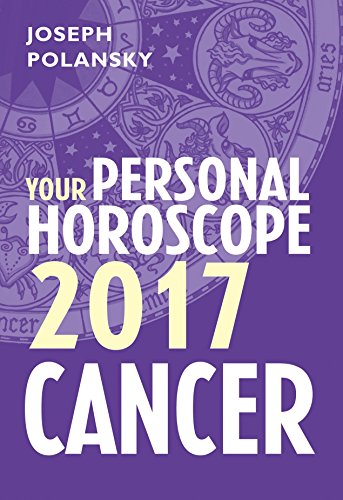 Cancer 2017: Your Personal Horoscope - Click to Buy
