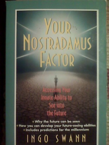 Your Nostradamus Factor by Ingo Swann (1993-08-20) - Click to Buy