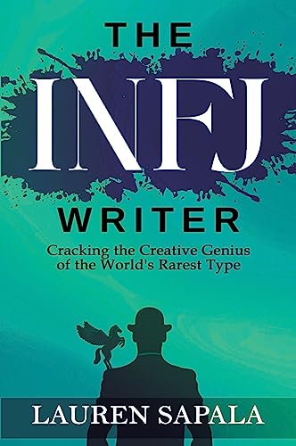 The INFJ Writer: Cracking the Creative Genius of the World's Rarest Type - Click to Buy