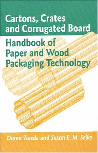 Cartons, Crates and Corrugated Board: Handbook of Paper and Wood Packaging Technology by Diana Twede (2004-08-04) - Click to Buy